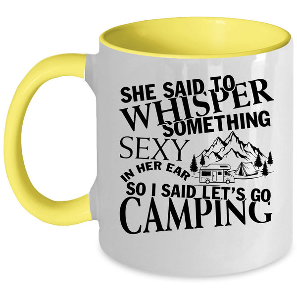 I Love Camping Coffee Mug, I Said Let's Go Camping Accent Mug