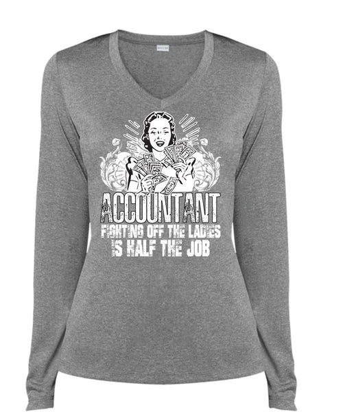 Accountant Fighting Off The Ladies T Shirt, Being An Accountant T Shirt, Cool Shirt (Ladies LS Heather V-Neck)