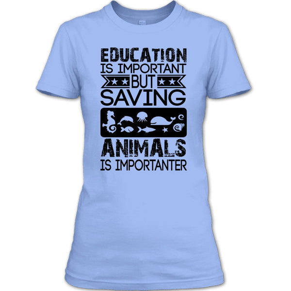 Education Is Important T Shirt, Coolest Animal Lover T Shirt