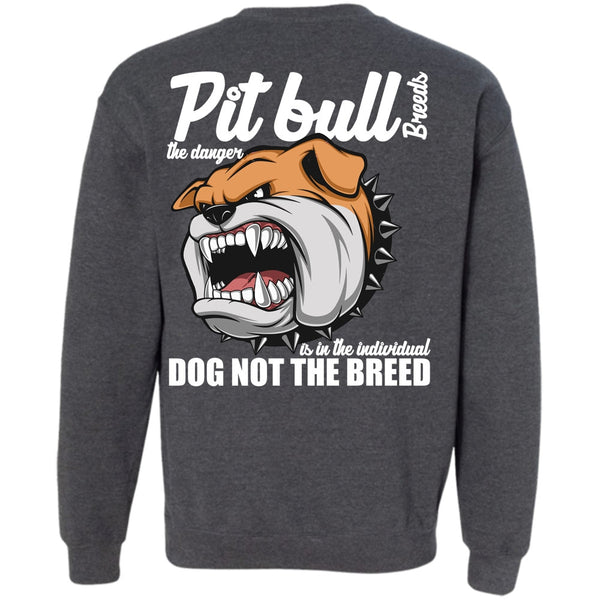 Dog Not The Breed T Shirt, I Love Pit Bull Sweatshirt