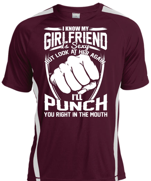 I Know My Girlfriend T Shirt, You Right In The Mouth T Shirt, Cool Shirt