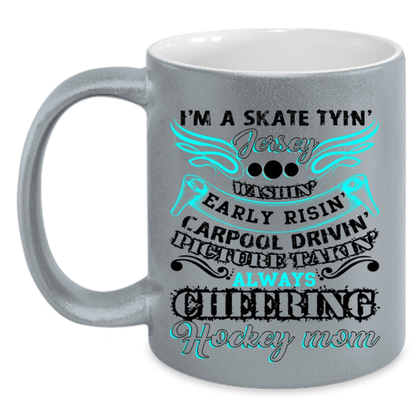 I'm Always Cheering Coffee Mug, I'm A Hockey Mom Accent Mug