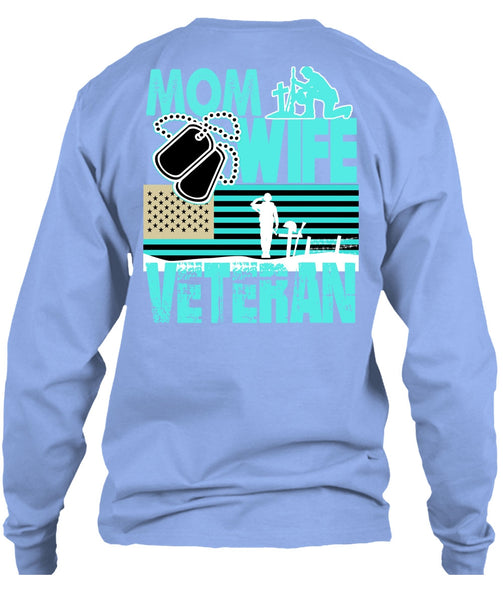 Mom Wife Veteran T Shirt, I Love Mom T Shirt