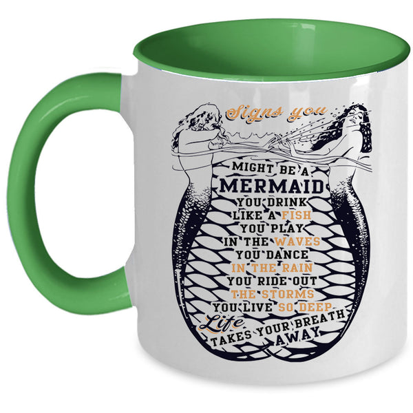 You Drink Like A Fish Coffee Mug, Signs You Might Be A Mermaid Accent Mug