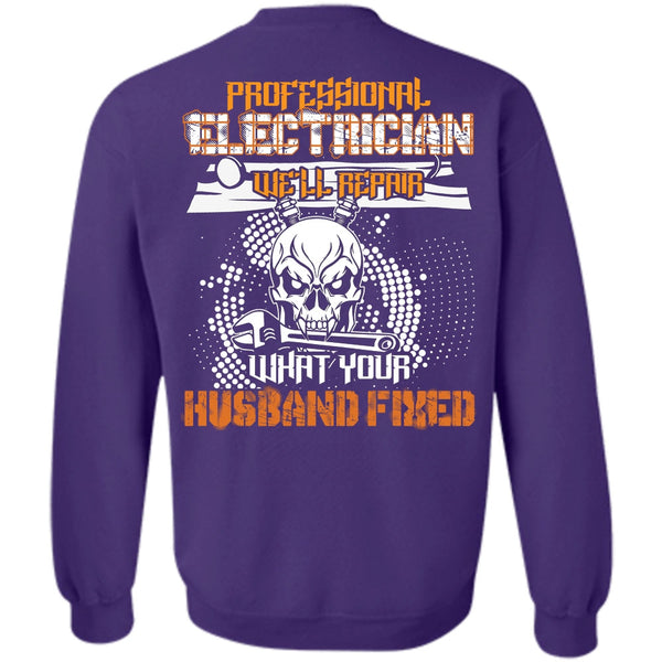Husband Fixed T Shirt, I Love Electrician Sweatshirt