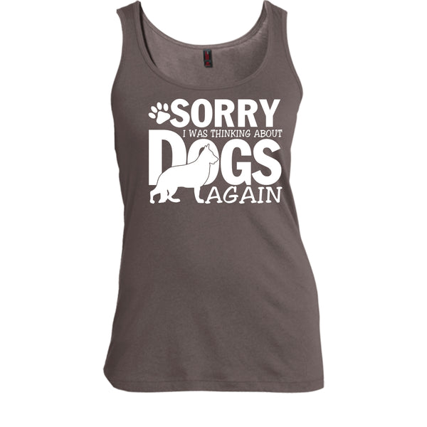 Sorry I Was Thinking About Dogs Again T Shirt, Coolest Dog Lover Tank Top