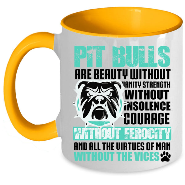 Cool Pitbull Owner Coffee Mug, Pit Bulls Are Beauty Accent Mug