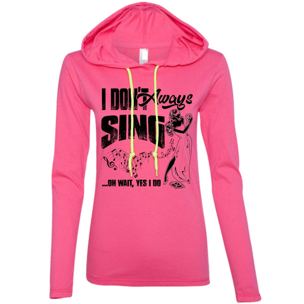 I Don't Always Sing T Shirt, I Love Musician T Shirt, Awesome T-Shirts