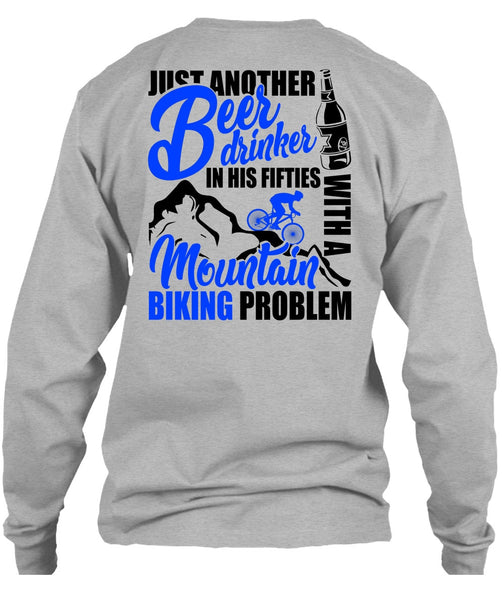 Mountain Biking Problem T Shirt, I Love Biker T Shirt