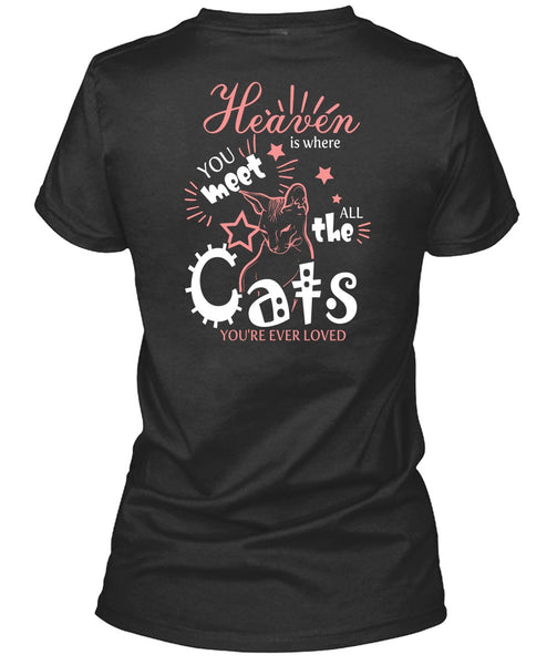 Heaven Is Where You Meet All The Cats T Shirt, You're Ever Loved T Shirt