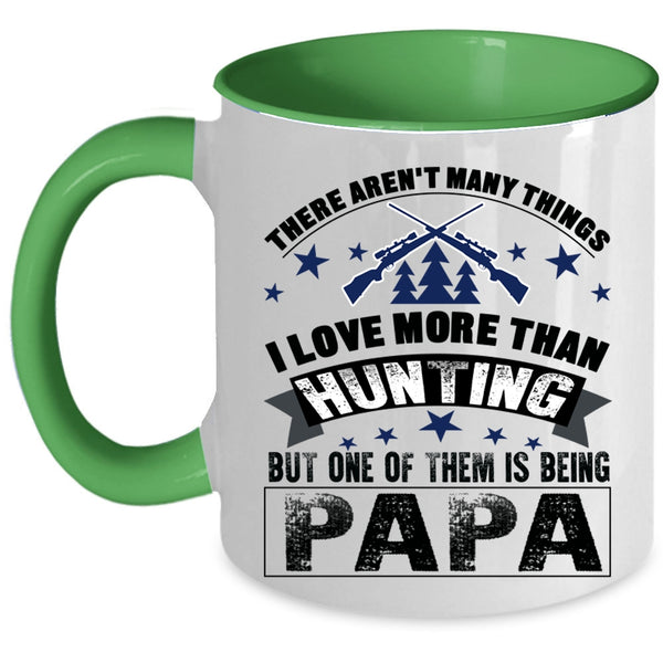 I Love Being Papa Coffee Mug, I Love Hunting Accent Mug