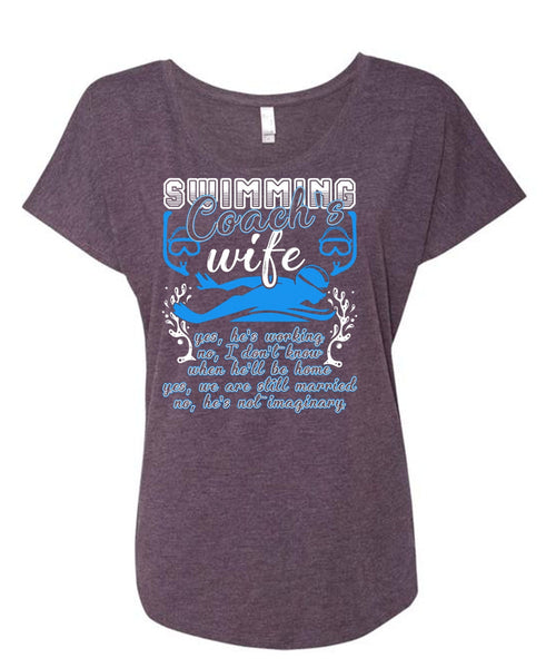 Swimming Coach's Wife T Shirt, We Are Still Married T Shirt, Cool Shirt (Ladies' Triblend Dolman Sleeve)