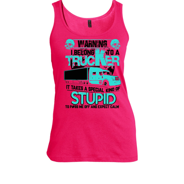 Warning I Belong To A Trucker T Shirt, Coolest Trucker Tank Top