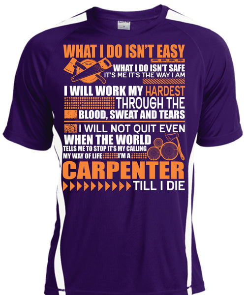 I'm A Carpenter T Shirt, Work My Hardest T Shirt, Cool Shirt