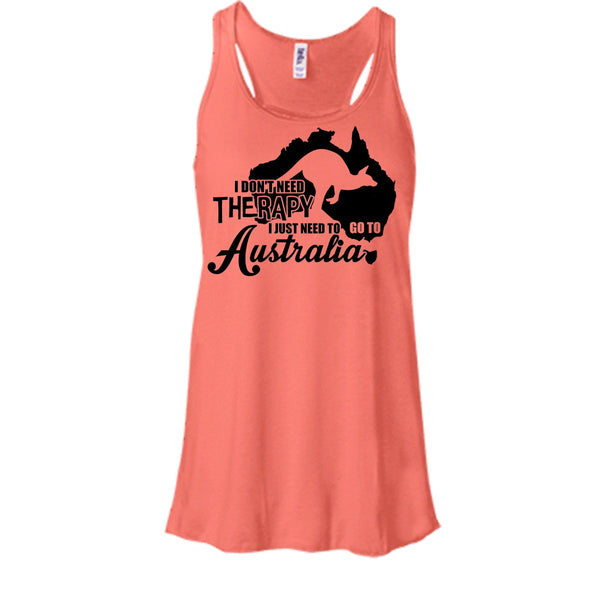 I Don't Need Therapy T Shirt, I Love Australia T Shirt, Awesome t-shirts