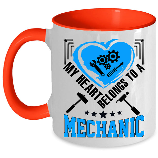 Cute Couple Coffee Mug, My Heart Belongs To A Mechanic Accent Mug