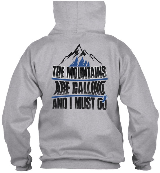 The Mountains Are Calling T Shirt, I Must Go T Shirt