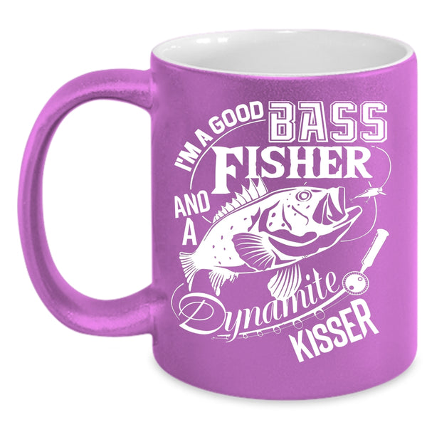 I'm A Good Bass And A Fisher Coffee Mug, Cool Fisher Coffee Cup