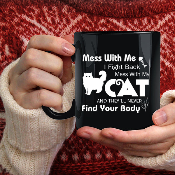 Don't Mess With My Cat Coffee Mug, Cute Gift For Cat Lover Coffee Cup