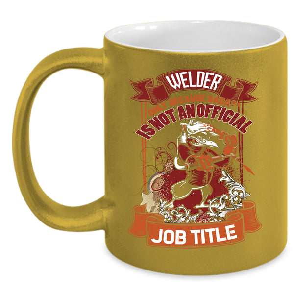 Welder Coffee Mug, Cool Gift For Welder Coffee Cup