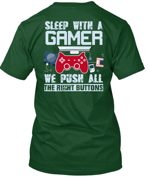 Sleep With A Gamer T Shirt, Being A Gamer T Shirt