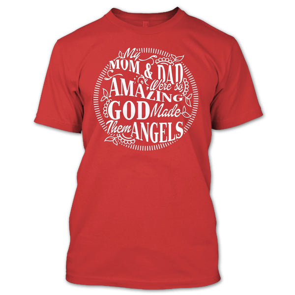 My Mom & Dad T Shirt, God Made Them Angels T Shirt
