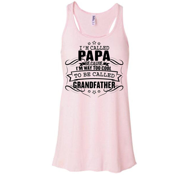 I'm Called Papa T Shirt, Father's Day Gift Tank Top