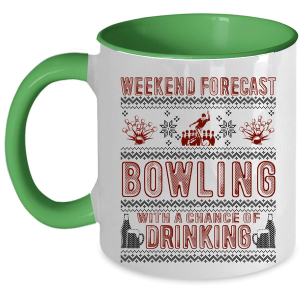 Chance Of Drinking Coffee Mug, Weekend Forecast Bowling Accent Mug