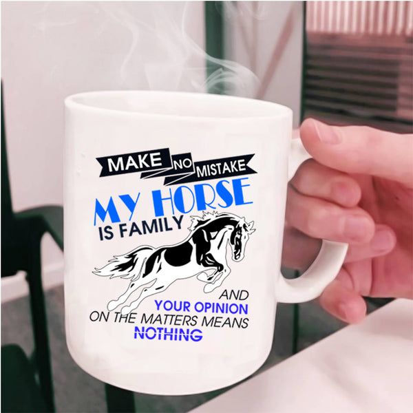 Cute Equestrian Coffee Mug, My Horse Is Family Cup