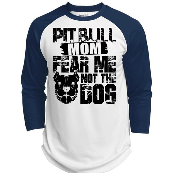 Pit Bull Mom Fear Me Not The Dog T Shirt, I Love My Dog T Shirt, Awesome T-Shirts  (Polyester Game Baseball Jersey)