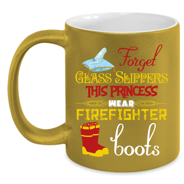 This Princess Wear Firefighter Boots Coffee Mug, Cute Fireman Coffee Cup