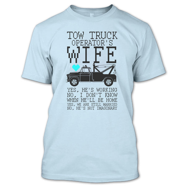 Tow Truck Operator's Wife T Shirt, Coolest Trucker T Shirt
