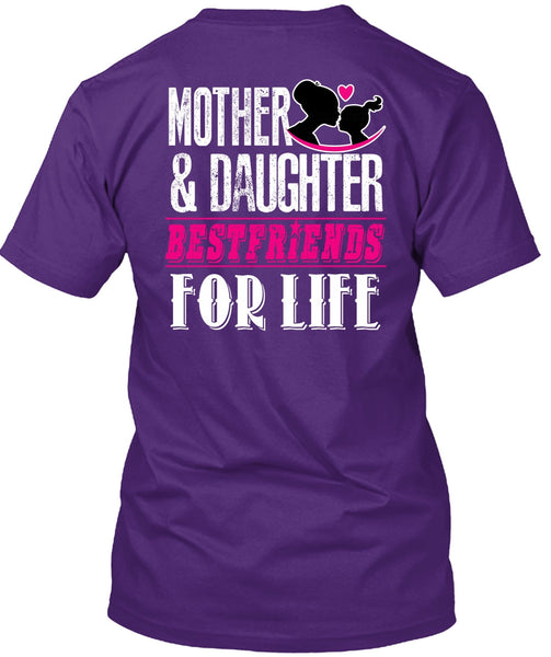 Mother And Daughter Best Friends T Shirt, Being A Daughter T Shirt