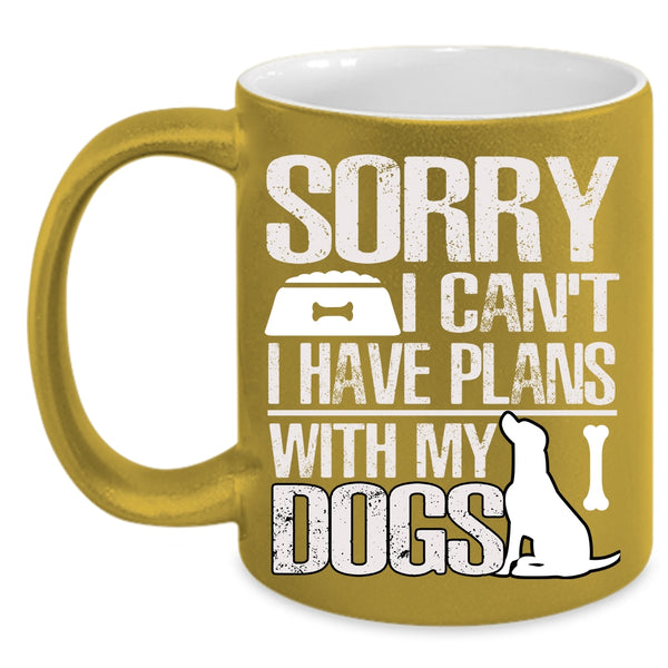 I Have Plans With My Dogs Coffee Mug, Awesome Dogs Coffee Cup