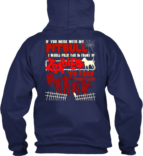 You Mess With My Pit Bull T Shirt, My Favorite T Shirt