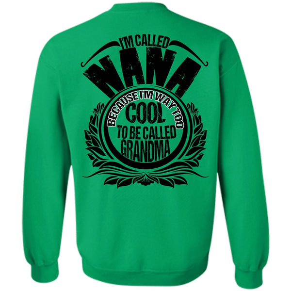 I Love Nana T Shirt, I'm Called Nana Sweatshirt