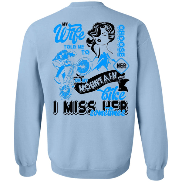 I Love Biker T Shirt, My Wife Told Me To Choose Her Sweatshirt