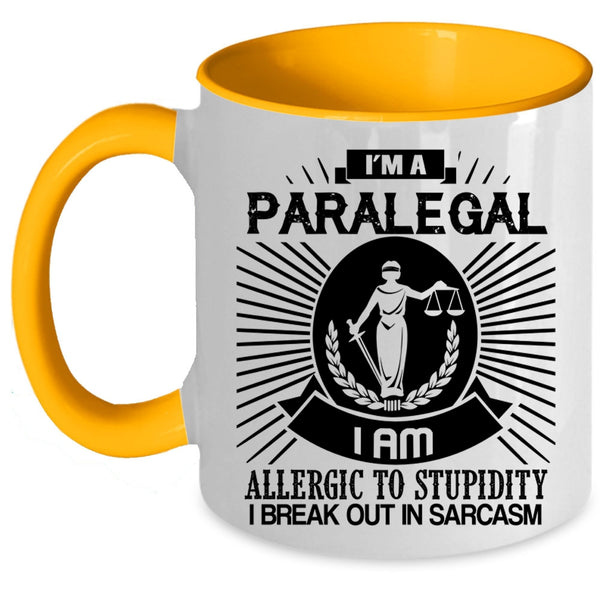 Awesome Gift For Paralegal Coffee Mug, I'm A Paralegal Accent Mug