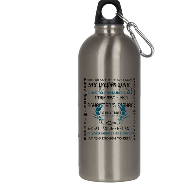 Fisherman's Prayer 20 oz Stainless Steel Bottle,Cool Fishing Outdoor Sports Water Bottle