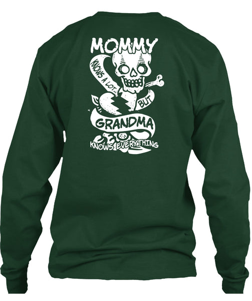 Mommy Knows A Lot But Grandma T Shirt, Being A Mom T Shirt