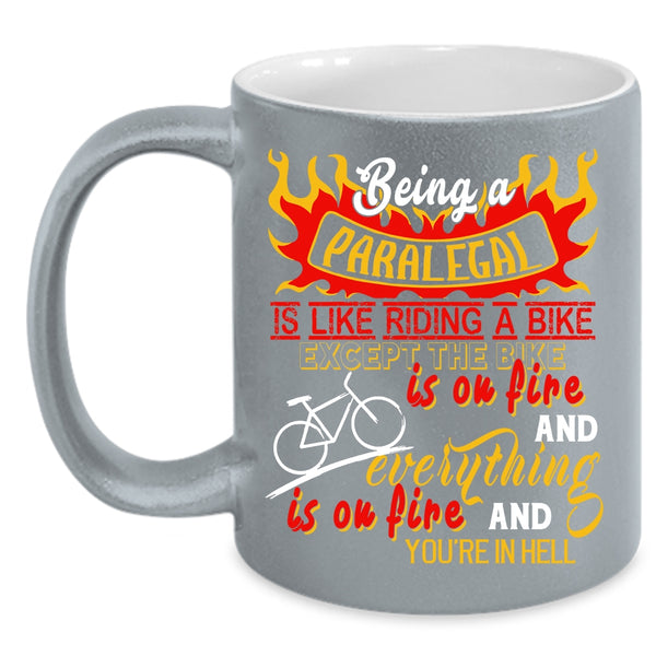 Being A Paralegal Coffee Mug, Riding A Bike Coffee Cup