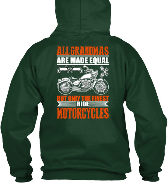 Only The Finest Ride Motorcycles T Shirt, All Grandmas Are Made Equal T Shirt