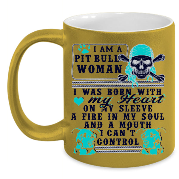 I Was Born With My Heart Coffee Mug, I Am A Pit Bull Woman Accent Mug