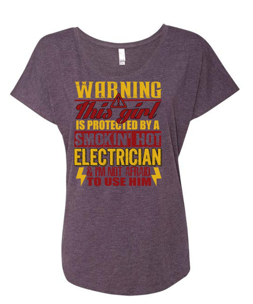 Smoking Hot Electrician T Shirt, Being An Electrician T Shirt, Cool Shirt (Ladies' Triblend Dolman Sleeve)