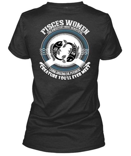 Pisces Women The Sweetest T Shirt, Loving Amazing T Shirt