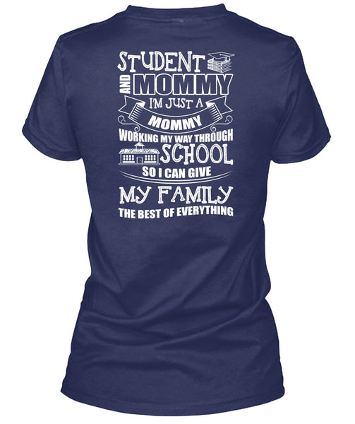 Student And Mommy T Shirt, I'm Just A Mommy T Shirt