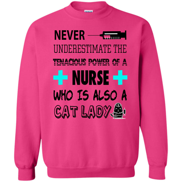 Who Is Also A Cat Lady T Shirt, Never Underestimate Sweatshirt