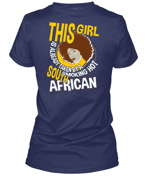 Smoking Hot South African T Shirt, Being A Girlfriend T Shirt