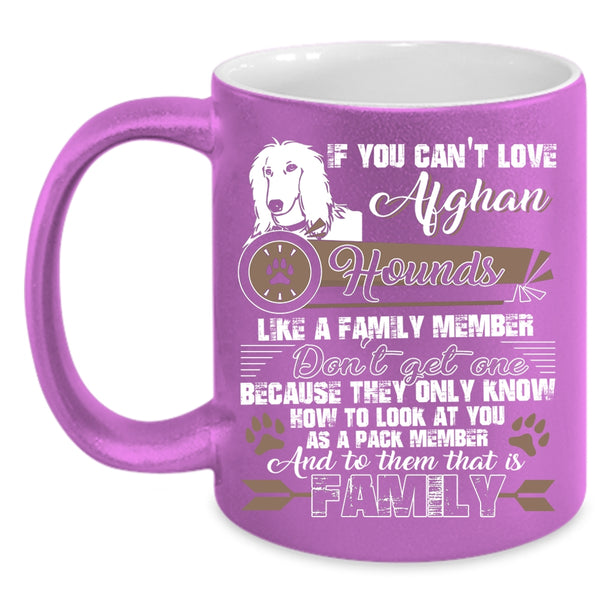 Afghan Hounds Like A Family Member Coffee Mug, My Family Coffee Cup