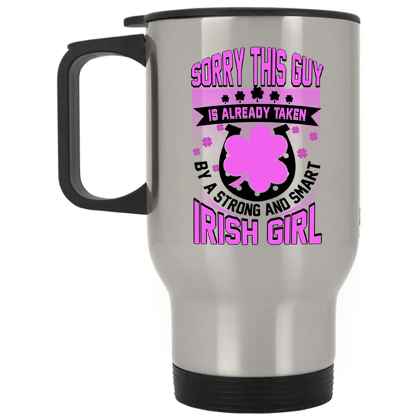 Cool Husband Travel Mug, Taken By A Strong And Smart Irish Girl Mug